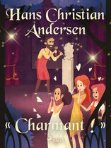 Les Contes de Hans Christian Andersen - « Charmant ! »