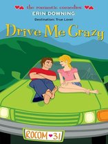 The Romantic Comedies - Drive Me Crazy