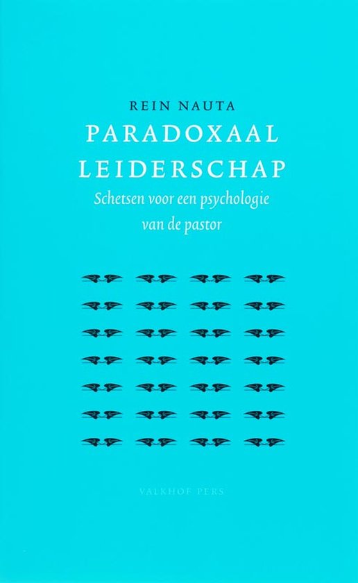 Cover van het boek 'Paradoxaal leiderschap / druk 1' van Reinard Nauta