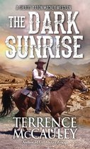 A Sheriff Aaron Mackey Western 4 - The Dark Sunrise