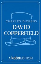 The Works of Charles Dickens presented by Kobo Editions - David Copperfield