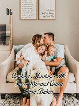 Volume 6 6 - Contract marriage: His Sweet Wife and Cutest Twin Babies