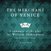 The merchant of Venice, a summary of the play