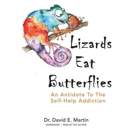 Lizards Eat Butterflies, Dr. David E. Martin 9781799968382 Boeken