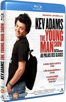 § KEV ADAMS, THE YOUNG MAN SHOW