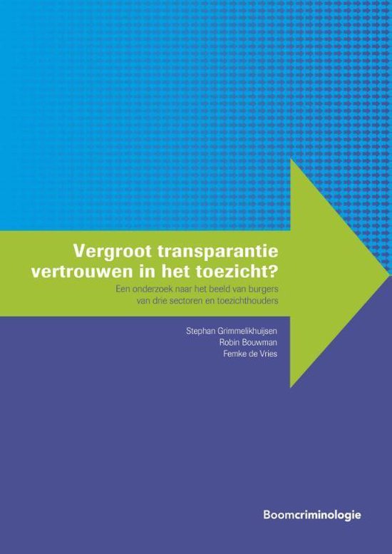 Handhaving en gedrag - Vergroot transparantie vertrouwen in het toezicht?
