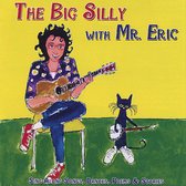 Big Silly with Mr. Eric