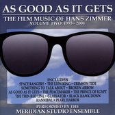 As Good As It Gets: The Film Music of Hans Zimmer, Vol. 2