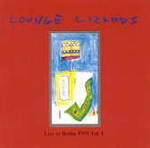 Lounge Lizards - Live In Berlin Vol 1
