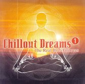 Chillout Dreams Vol. 1: The Real Ibiza Grooves