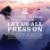 Tabernacle Choir At Temple Square: Let Us All Press On - Hymns Of Praise & Inspiration