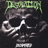 Desolation - Decapitated