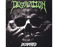 Desolation - Decapitated