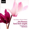 Britten - Mealor: ... The Flowers