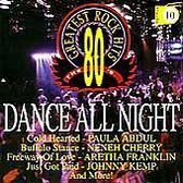 80's Greatest Rock Hits, Vol. 10: Dance All Night