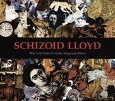 Schizoid Lloyd - The Last Note In God's Magnum Opus (CD)