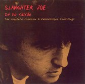 The Very Best Of Slaughter Joe