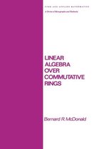 Chapman & Hall/CRC Pure and Applied Mathematics - Linear Algebra over Commutative Rings