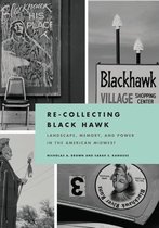 Re-Collecting Black Hawk