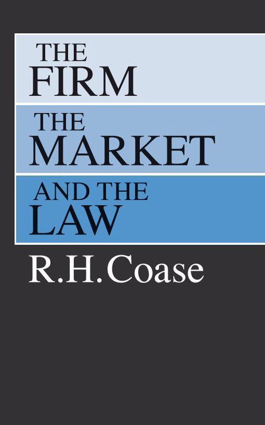 The Firm, the Market, and the Law - cover