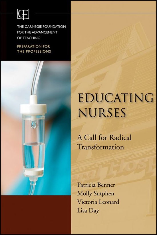 Jossey-Bass/Carnegie Foundation for the Advancement of Teaching 15 - Educating Nurses