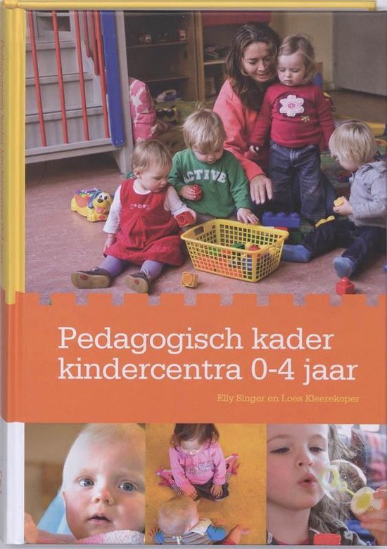 Cover van het boek 'Pedagogisch Kader Kindercentra 0-4 jaar@' van E. Singer