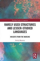Routledge Studies in Linguistics - Rarely Used Structures and Lesser-Studied Languages