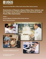 Determination of Elements in Natural-Water, Biota, Sediment, and Soil Samples Using Collision/Reaction Cell Inductively Coupled Plasma-Mass Spectrometry