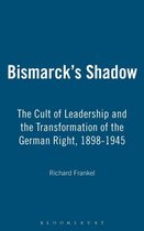 Bismarck'S Shadow