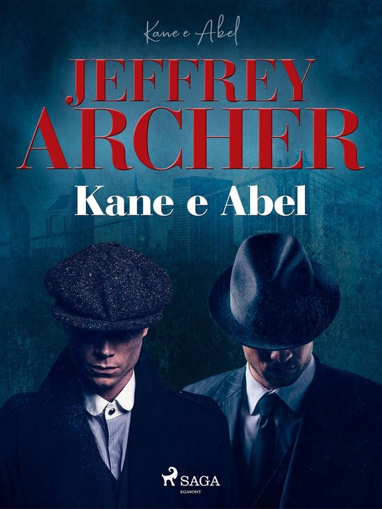 Kane e Abel 1 Kane e Abel (ebook), Jeffrey Archer 9788726483420