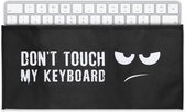 kwmobile hoes geschikt voor Universal Keyboard (L) - Beschermhoes voor toetsenbord - Keyboard cover - Don't Touch my Keyboard design