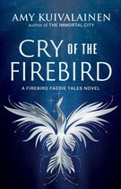 The Firebird Faerie Tales 1 -  Cry of the Firebird