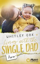 Single Dads of Seattle 4 - Living with the Single Dad – Aaron
