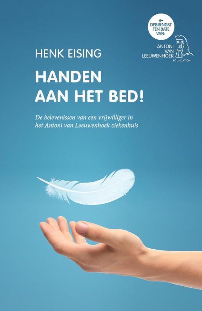 Handen aan het bed!, Henk Eising | 9789464066975 | Boeken | bol.com