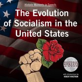 The Evolution of Socialism in the United States