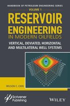 Handbook of Petroleum Engineering - Reservoir Engineering in Modern Oilfields