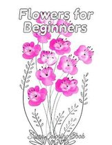 Flowers for Beginners