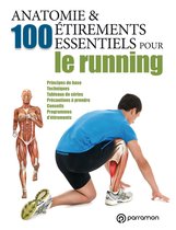 Anatomie & Étirements - Anatomie & 100 étirements essentiels pour le running