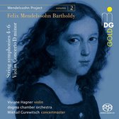 Viviane Hagner - Dogma Chamber Orchestra - Mikhail - Bartholdy: Mendelssohn Project Vol. 2 - String Symphonies 4, (Super Audio CD)