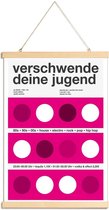 JUNIQE - Posterhanger Verschwende Deine Jugend -30x45 /Roze & Wit