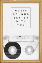JUNIQE - Poster met houten lijst Music Sounds Better With You -30x45