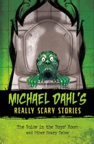 Michael Dahl's Really Scary Stories - The Voice in the Boys' Room