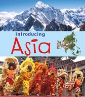 Introducing Continents - Introducing Asia
