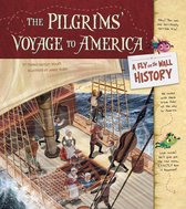 Fly on the Wall History - The Pilgrims' Voyage to America: A Fly on the Wall History