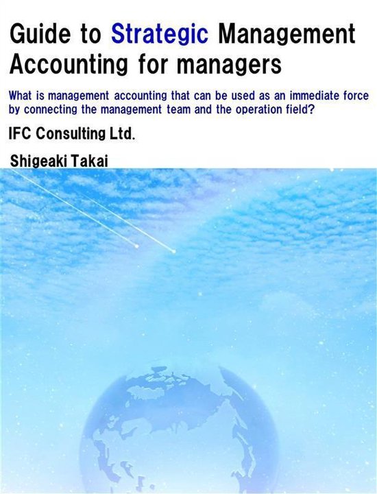 Guide to Strategic Management Accounting for managers