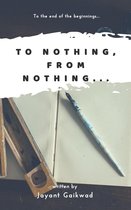 Omslag To Nothing From Nothing.