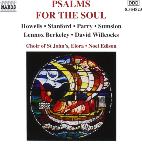 Naxos CD-hoes met titel Psalms for the Soul, koor St John's Elora, Noel Edison. Afbeelding van een schip in een glas-in-loodraam.