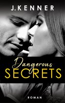 Die Secrets-Reihe 3 - Dangerous Secrets (Secrets 3)