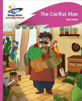 Rising Stars Reading Planet - Reading Planet - The Cactus Man - Pink C: Rocket Phonics