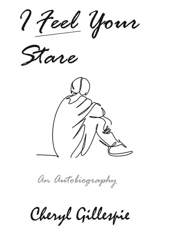 I Feel Your Stare: An Autobiography - cover